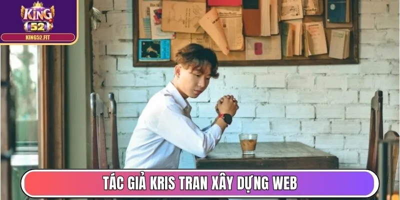 Tác giả Kris Tran xây dựng web với mục tiêu minh bạch thị trường